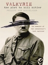 Valkyrie (eBook): The Plot To Kill Hitler